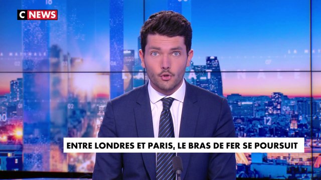 L'édito de Florian Tardif : «Entre Londres et Paris, le bras de fer se poursuit»