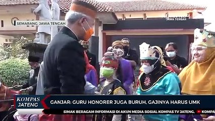 Ganjar: Guru Hononer Juga Buruh, Gajinya Harus UMK