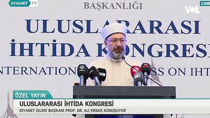 Diyanet İşleri Başkanı Ali Erbaş: Her doğan çocuk Müslüman olarak doğar; anne babası onu Yahudi, Hristiyan ya da Mecusi yapar