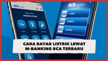 Cara Bayar Listrik Lewat M-Banking BCA Terbaru, Pakai 4 Langkah Ini