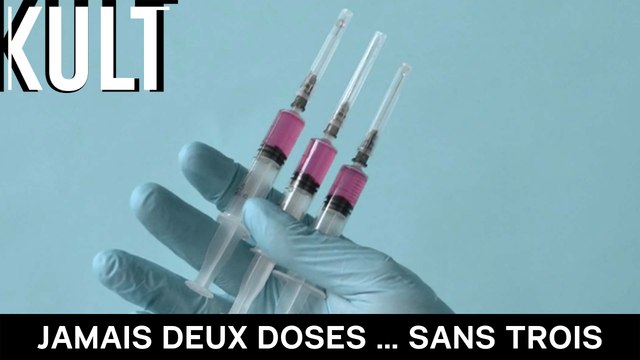 Jamais deux doses … sans trois