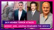 26/11 Mumbai Terror Attacks: Akshay Kumar, Anil Kapoor, Anupam Kher, Abhishek Bachchan Remember The Heroes, 13 Years On