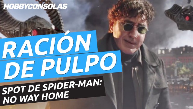 Nuevo spot de la película Spider-Man No Way Home con el Doctor Octopus