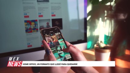 HOME OFFICE, UN FORMATO QUE LLEGÓ PARA QUEDARSE