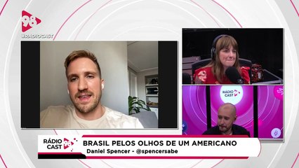 RádioCast98 | O Brasil pelos olhos de um gringo