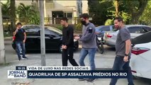 Uma quadrilha que ostentava nas redes sociais foi presa em São Paulo acusada de furtar apartamentos no Rio de Janeiro.