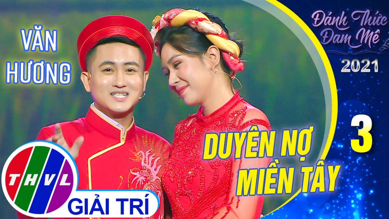 Duyên Nợ Miền Tây - Văn Hương