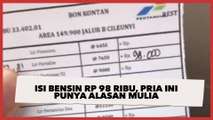 Isi Bensin Rp 98 Ribu Pakai Uang Rp 100 Ribu, Pria Ini Ternyata Punya Alasan Mulia