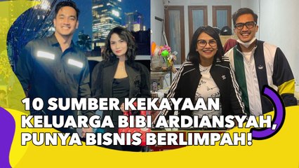 10 Sumber Kekayaan Keluarga Bibi Ardiansyah, Punya Bisnis Berlimpah!