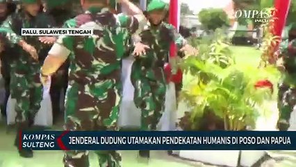 Jenderal Dudung Utamakan Pendekatan Humanis di Poso dan Papua