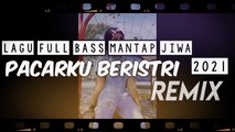 DJ REMIX SIX - PACARKU BERISTRI