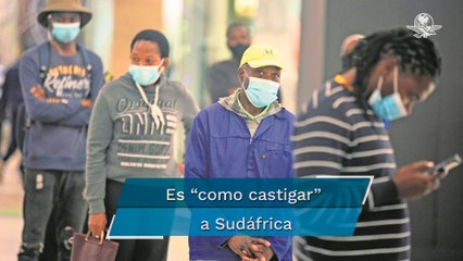 Sudáfrica sufre el señalamiento internacional ante variante Omicron
