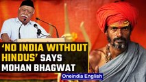 RSS chief Mohan Bhagwat says “No India without Hindus & No Hindu without India” | Oneindia News