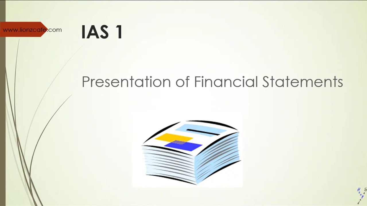 IAS 1  شرح مبسط لمعيار المحاسبة الدولي عرض القوائم المالية