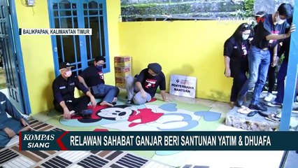 Download Video: Sukarelawan Sahabat Ganjar Beri Santunan untuk Anak-anak Panti di Balikpapan