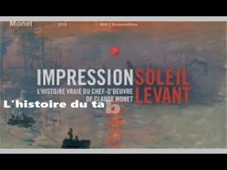 HISTOIRE DU TABLEAU IMPRESSION SOLEIL LEVANT racontée par GEORGES MARTINEZ