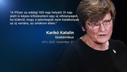 Karikó: ha kell, 31 nap alatt is elkészülhet az új oltóanyag