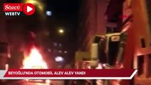 Beyoğlu'nda otomobil alev alev yandı