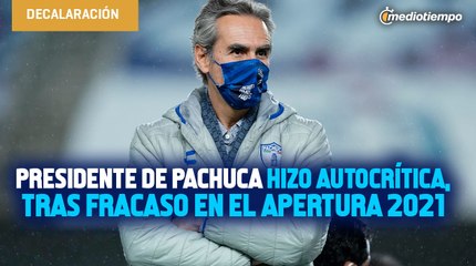 ‘Pecamos de soberbios’: Presidente de Pachuca hizo autocrítica, tras fracaso en el Apertura 2021