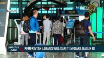 Pemerintah Larang WNA dari 11 Negara Masuk Indonesia Akibat Varian Baru Covid-19 Omicron