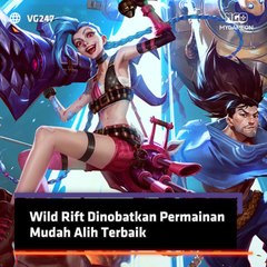 Wild Rift Dinobatkan Permainan Mudah Alih Terbaik