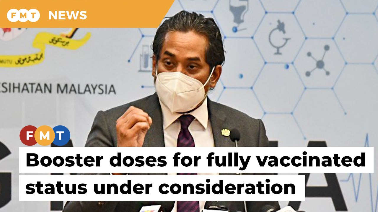Covid-19 booster shots may become a must to be deemed fully vaccinated, says Khairy