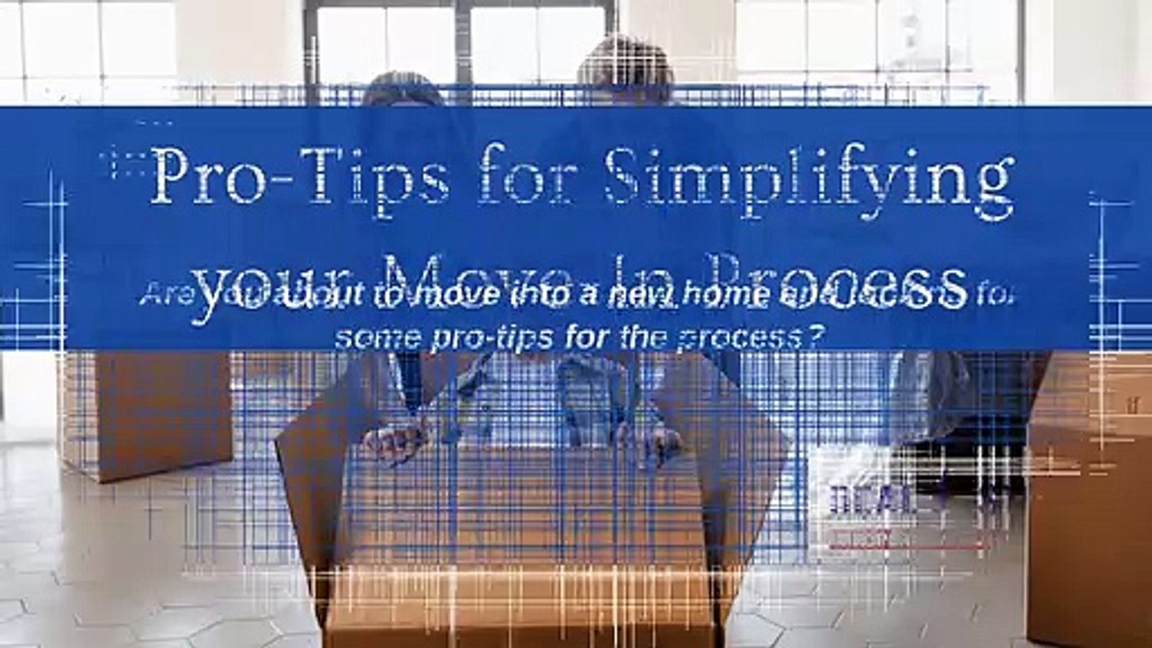 Pro-Tips for Simplifying your Move-In Process