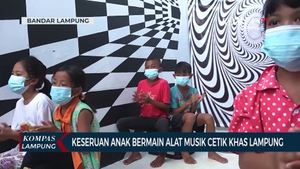 Keseruan Anak Bermain Alat Musik Cetik Khas Lampung