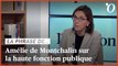 Amélie de Montchalin: «Les grands corps ont verrouillé le système de la haute fonction publique»