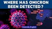 Omicron detected in dozens of countries: List of 'at risk' nations | Oneindia News