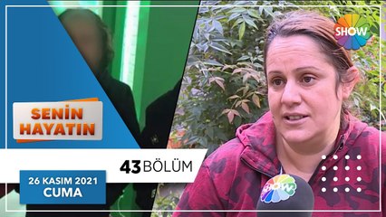 Senin Hayatın 43. Bölüm | 26 Kasım 2021
