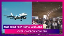 Omicron Variant: Indian Govt’s Travel Guidelines After B.1.1.529 Strain Declared Variant of Concern