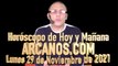 Horóscopo de Hoy y Mañana - ARCANOS.COM - Lunes 29 de Noviembre de 2021