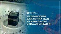 Aturan Baru Karantina dan Vaksin Calon Jemaah Umrah RI | Katadata Indonesia