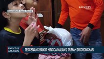 Tergenang Banjir Hingga Malam 2 Rumah Dikosongkan