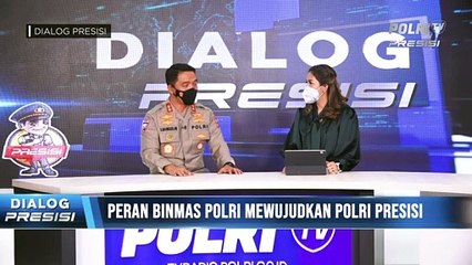 DIALOG PRESISI : Peran Binmas Polri Mewujudkan Polri Presisi ( 2/2)