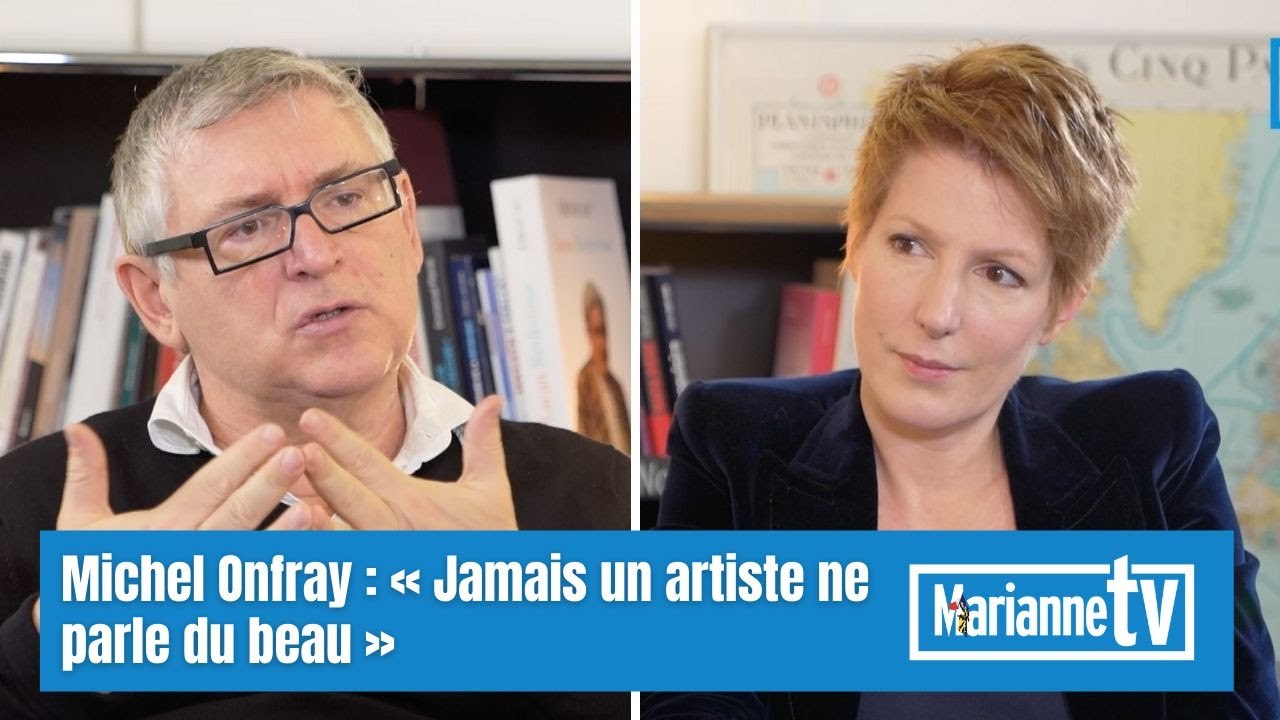 Michel Onfray : « Jamais un artiste ne parle du beau »