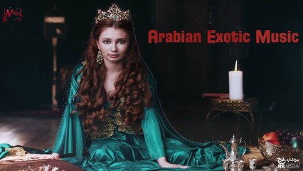 Beautiful Arabian Exotic Music - أجمل موسيقى عربية