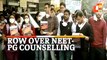 NEET-PG Counselling: What Protesting Doctors Have to Say