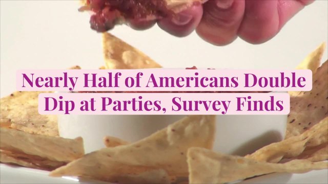 Nearly Half of Americans Double Dip at Parties, Survey Finds