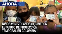 Niños venezolanos recibieron Estatuto de Protección Temporal #Colombia - #29Nov - Ahora
