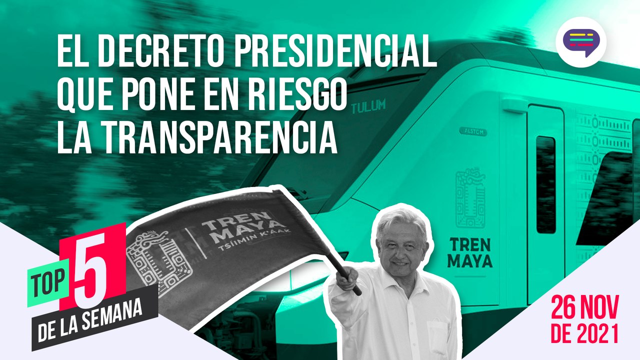 TOP 5 - El decretazo pone en riesgo la transparencia