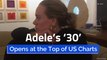 Adele’s ‘30’ Opens at the Top of US Charts