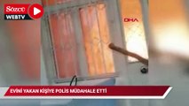 Bodrum'da evini yakan kişiye polis müdahale etti