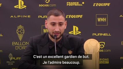 Ballon d’Or - Donnarumma : "J'admire beaucoup Mendy"