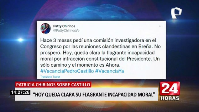 Patricia Chirinos sobre Pedro Castillo: Hoy queda clara su flagrante incapacidad moral