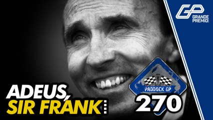 VERSTAPPEN TEM MATCH-POINT CONTRA HAMILTON + LEGADO DE FRANK WILLIAMS NA F1 | Paddock GP #270