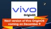 Next version of Vivo OriginOS coming on December 9