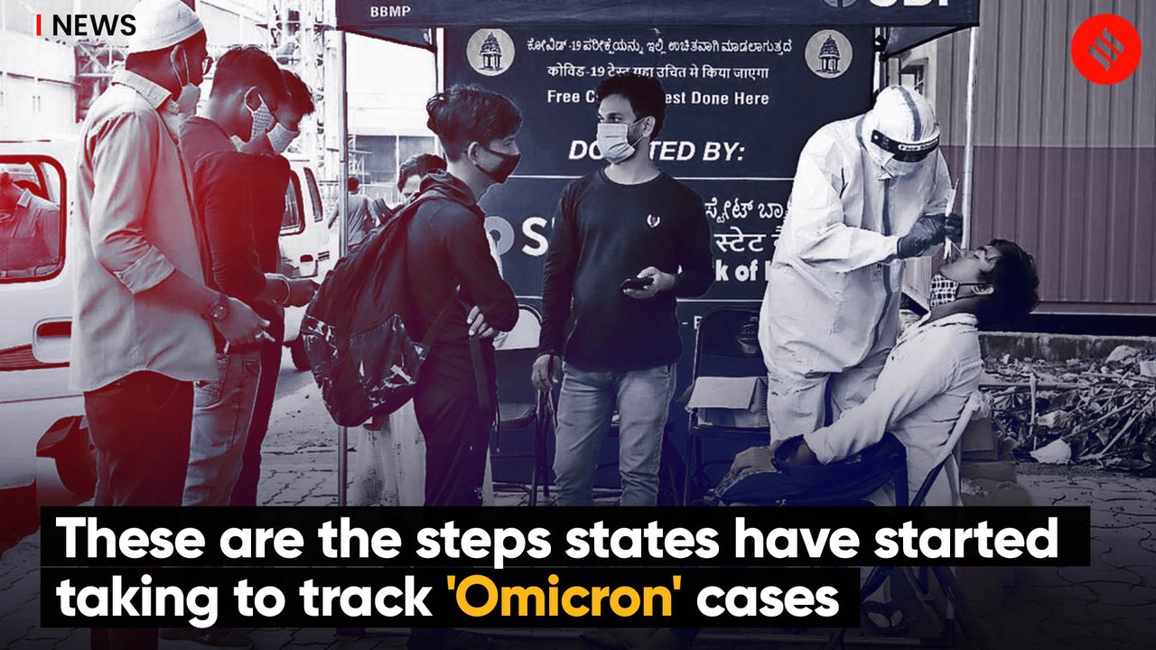 These Are The Steps States Have Started Taking To Track 'Omicron' Cases