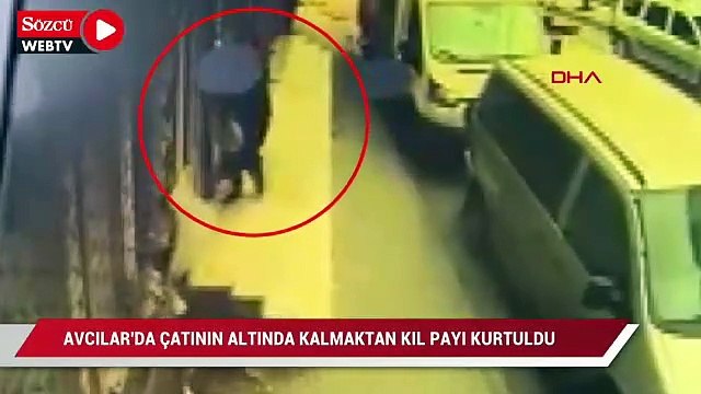 Avcılar'da çatının altında kalmaktan son anda kurtuldu